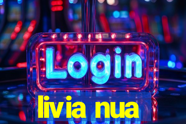 livia nua